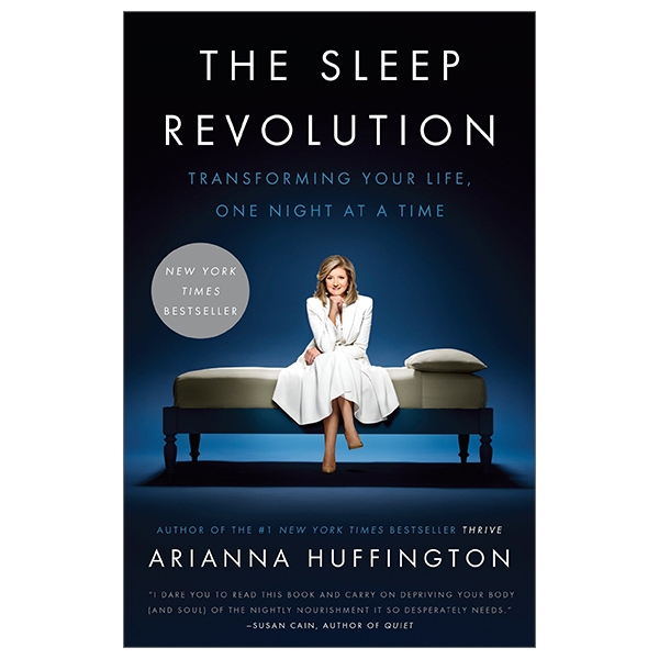 The Sleep Revolution: Transforming Your Life, One Night At A Time