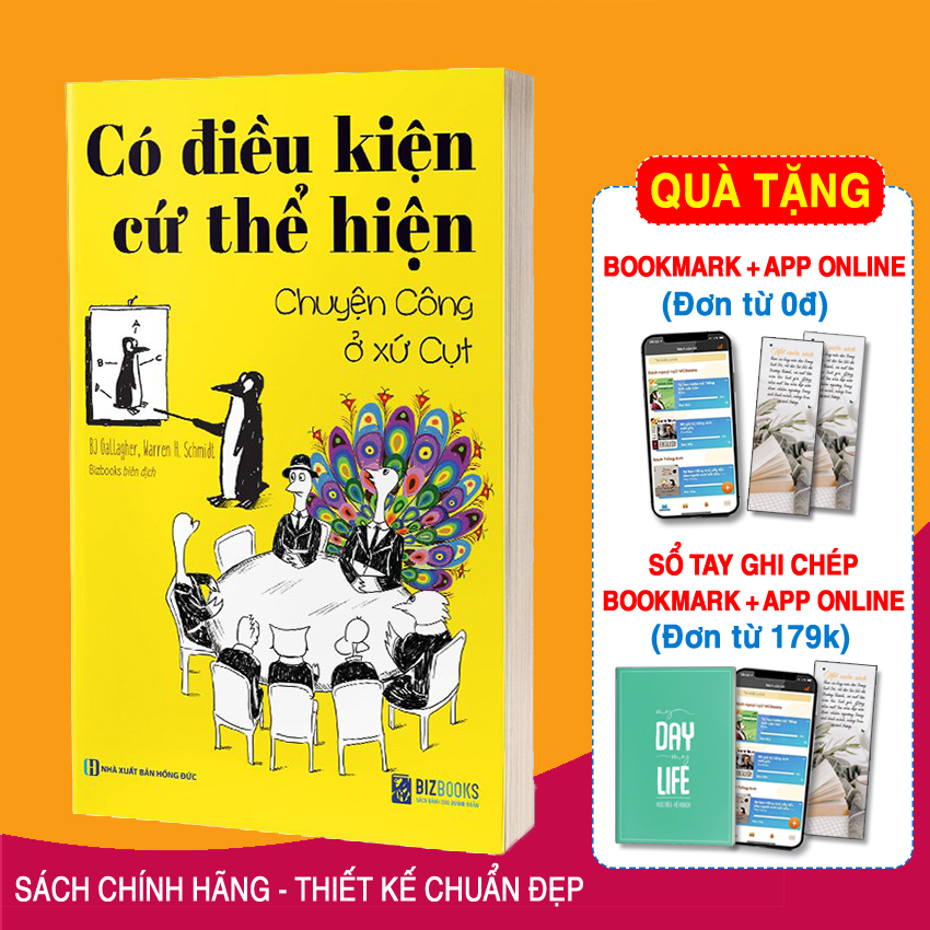 Sách Có Điều Kiện Cứ Thể Hiện Chuyện Công Ở Xứ Cụt - Bizbooks