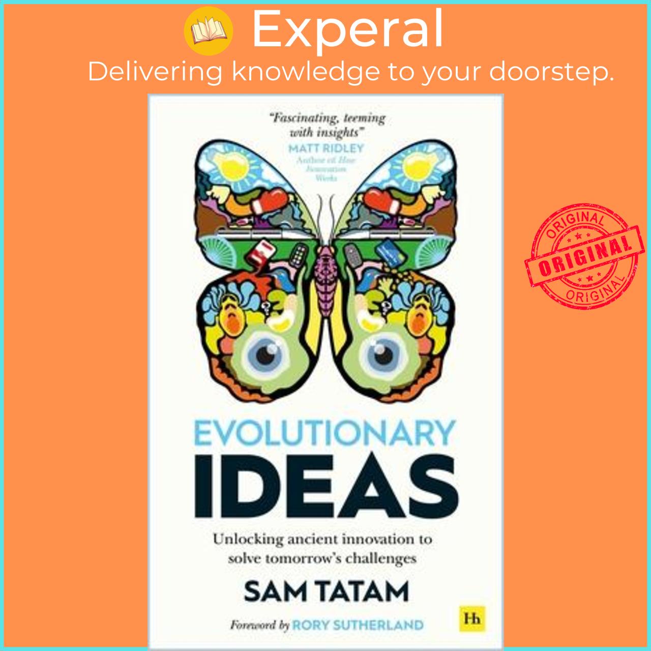 Sách - Evolutionary Ideas : Unlocking ancient innovation to solve tomorrow's challe by Sam Tatam (UK edition, paperback)