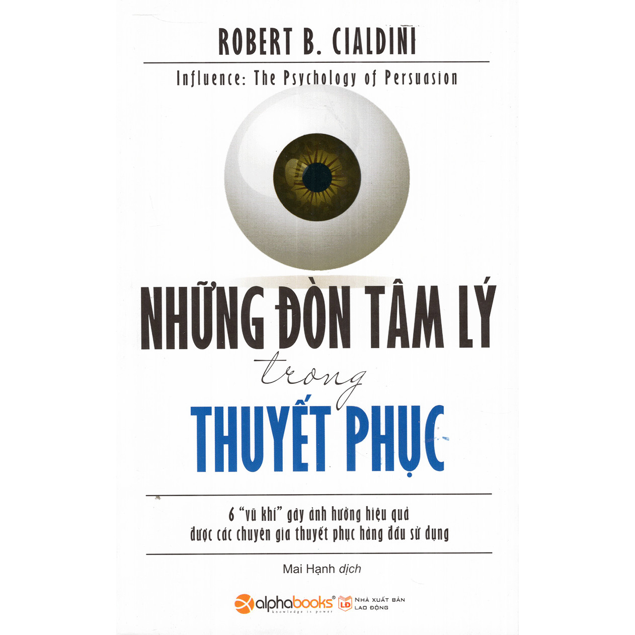 Những Đòn Tâm Lý Trong Thuyết Phục (Tặng Tickbook đặc biệt)