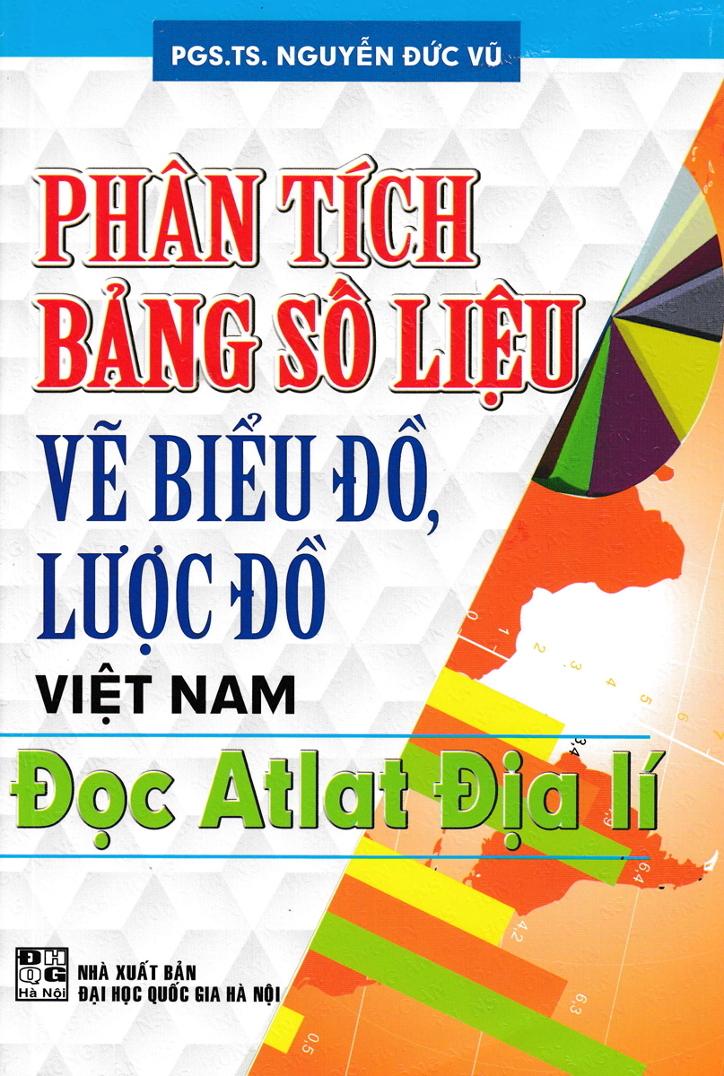 Hình ảnh Phân Tích Bảng Số Liệu Vẽ Biểu Đồ, Lược Đồ Việt Nam- Đọc Atlat Địa Lí