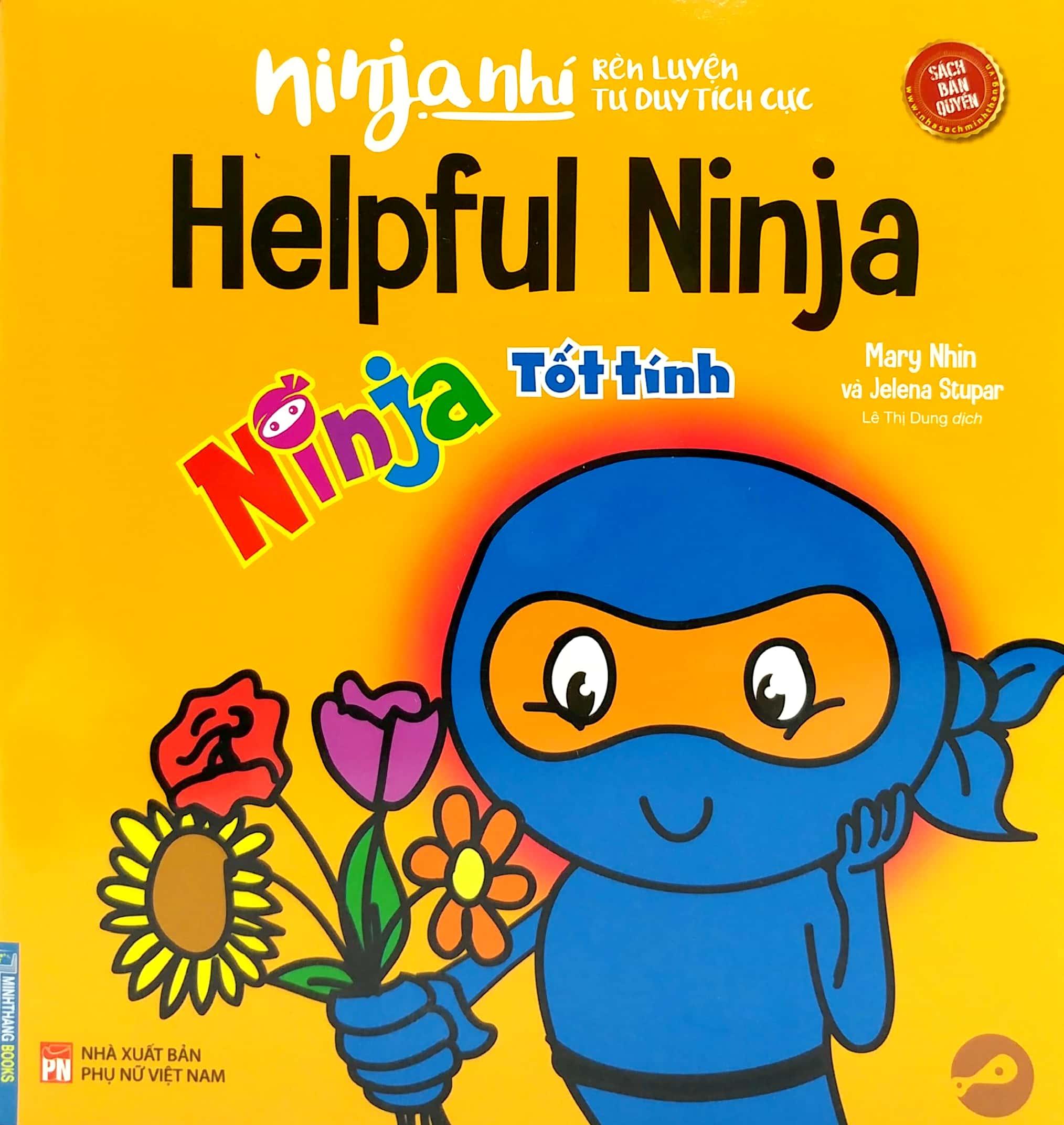 Sách Ninja Nhí - Rèn Luyện Tư Duy Tích Cực - Ninja Tốt Tính (Song Ngữ)