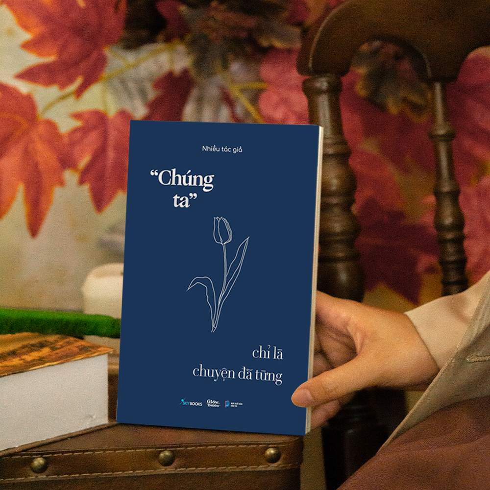 &quot;Chúng ta” chỉ là chuyện đã từng