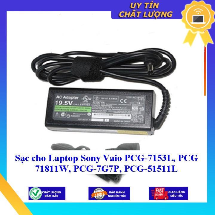 Sạc cho Laptop Sony Vaio PCG-7153L PCG 71811W PCG-7G7P PCG-51511L - Hàng Nhập Khẩu New Seal