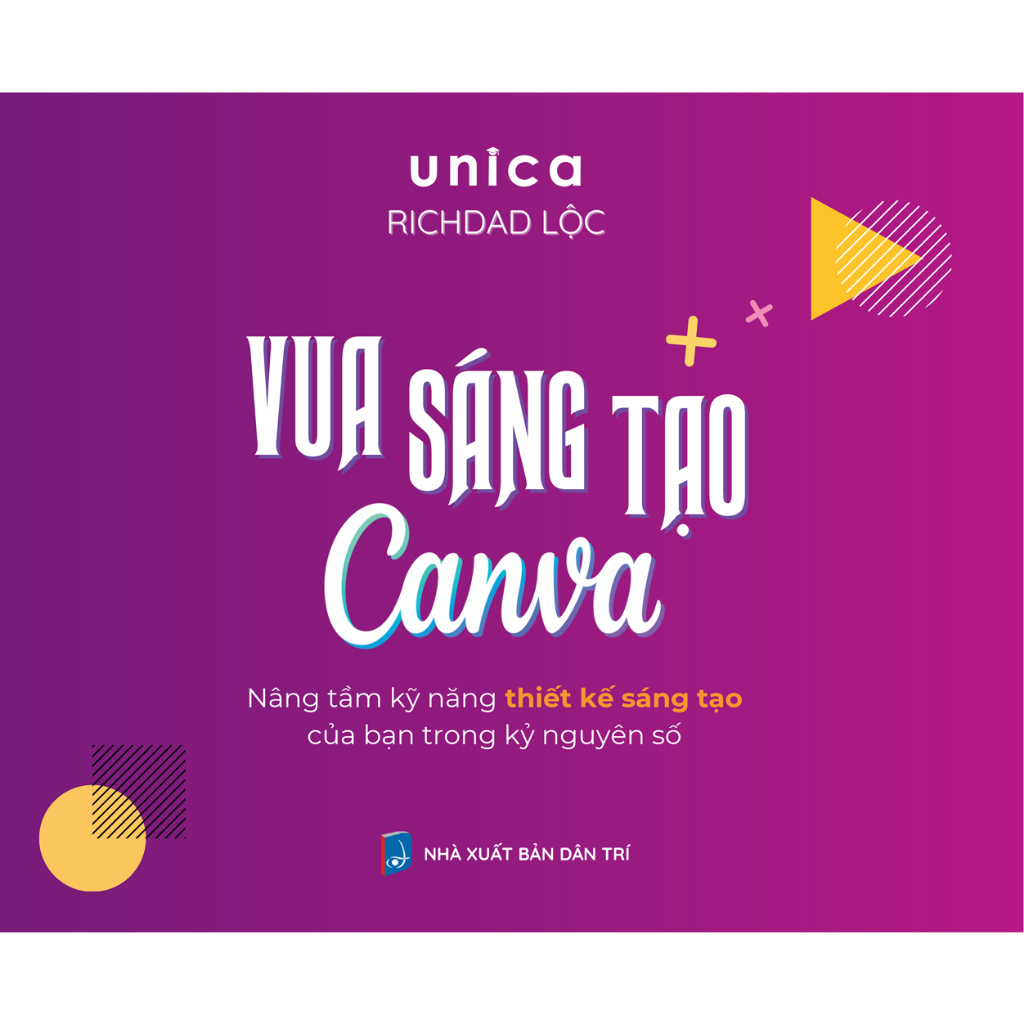 Sách - Vua Sáng Tạo Canva cùng Richdad Lộc (bí quyết trở thành bậc thầy Thiết Kế Sáng Tạo)
