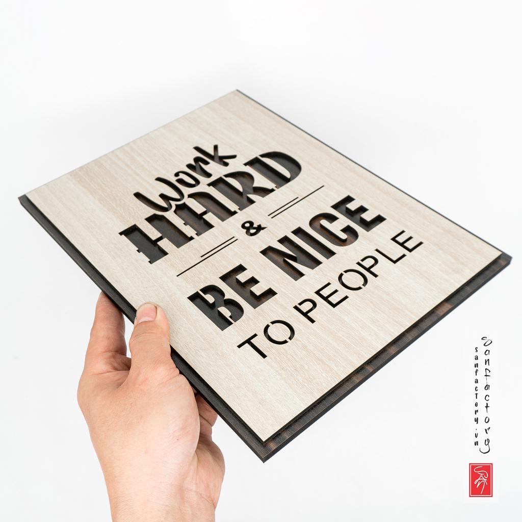 Tranh slogan nội dung tiếng anh SAN-TR20 “Work hard and be kind to people