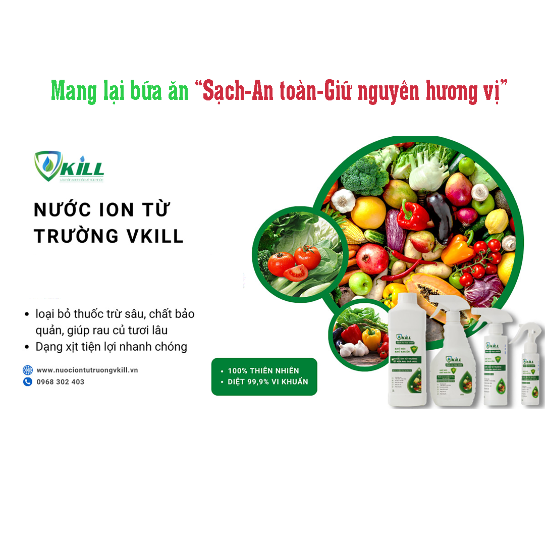 Nước ion từ trường Vkill 1L - Xịt rửa rau quả khử khuẩn thực phẩm tươi sống an toàn mang lại bữa cơm ngon, lành mạnh