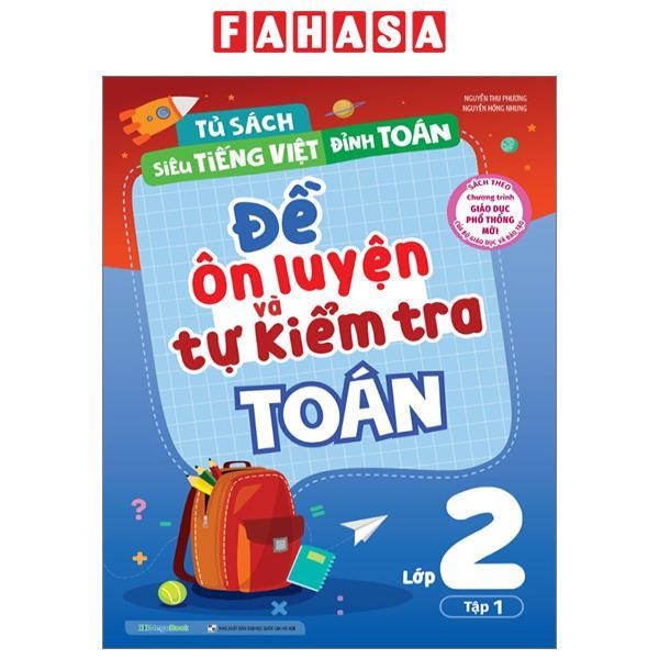 Đề Ôn Luyện Và Tự Kiểm Tra Toán Lớp 2 - Tập 1