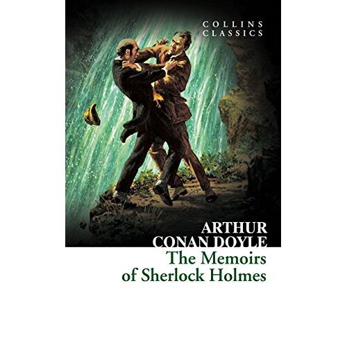 The Memoirs Of Sherlock Holmes (Collins Classics)