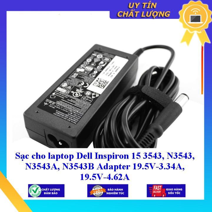 Sạc cho laptop Dell Inspiron 15 3543 N3543 N3543A N3543B Adapter 19.5V-3.34A 19.5V-4.62A - Hàng Nhập Khẩu New Seal