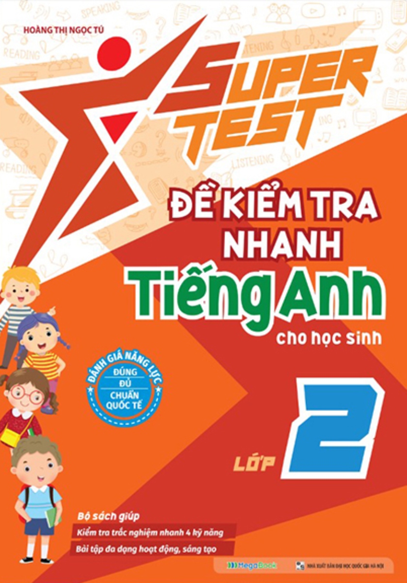 Super Test - Đề Kiểm Tra Nhanh Tiếng Anh Cho Học Sinh Lớp 2_MEGA