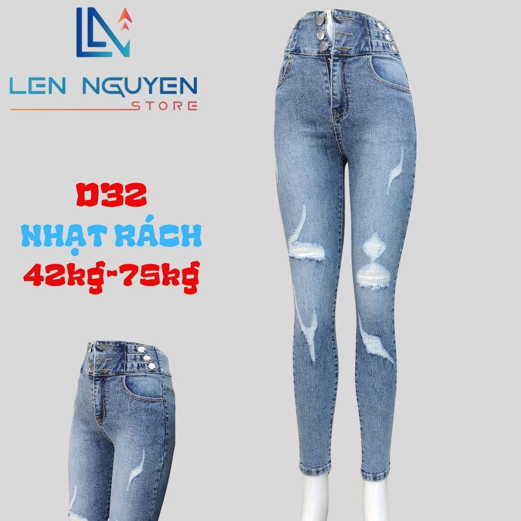 D32_Quần jean nữ, dài, lưng cao, quần bò nữ dáng ôm, quần rin nữ có big size, cho 42kg đến 75kg,LEN NGUYEN STORE - Xanh Rách