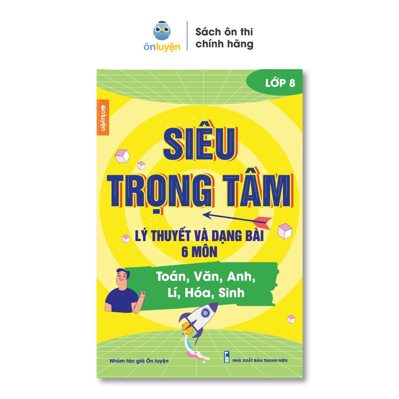 (Chương Trình Mới) Lớp 8 -Sách Siêu trọng tâm Toán, Anh, KHTN dùng chung cho cả 3 bộ Kết nối, Chân trời, Cánh diều