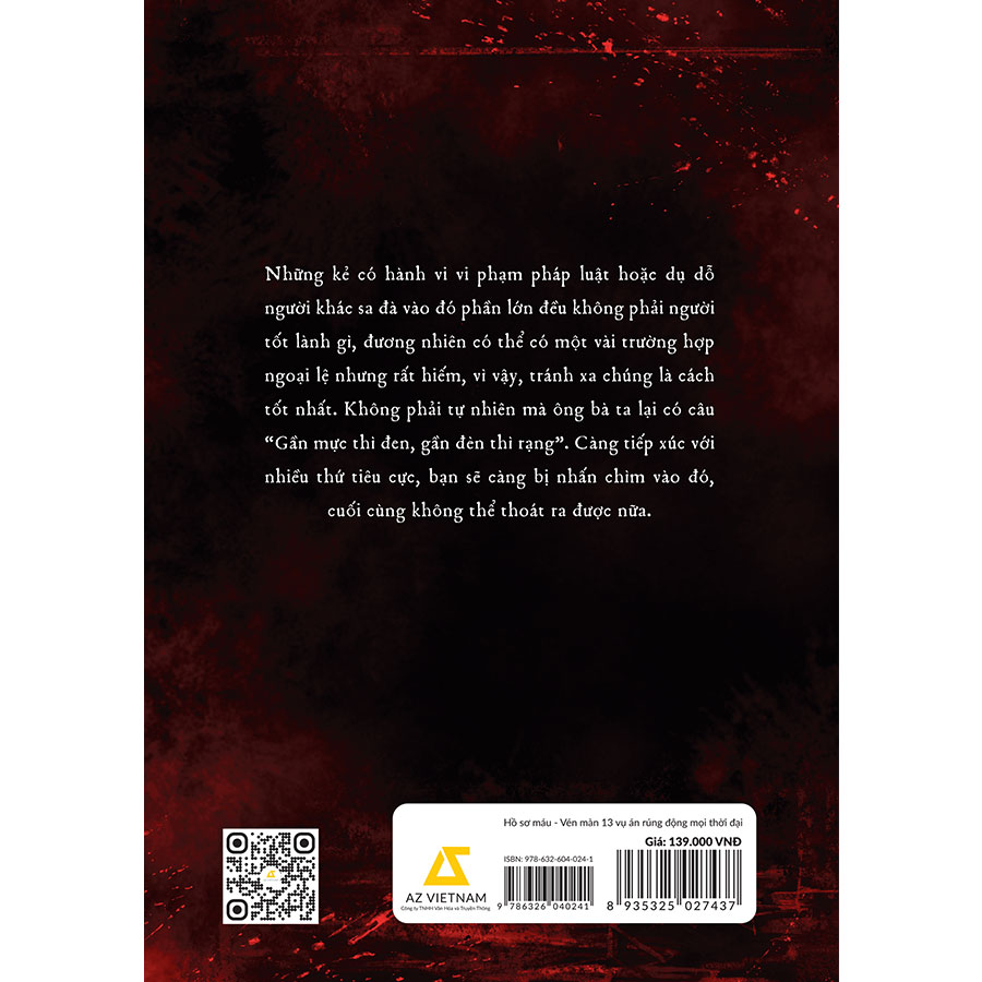 Hồ Sơ Máu - Vén Màn 13 Vụ Án Rúng Động Mọi Thời Đại