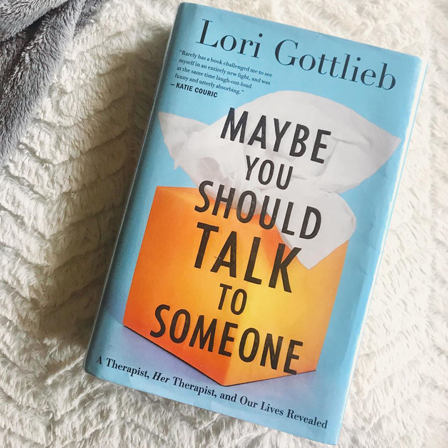 Maybe You Should Talk to Someone: A Therapist, Her Therapist, and Our Lives Revealed