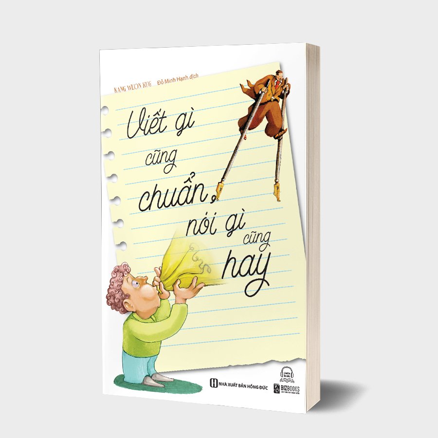 Sách Viết gì cũng chuẩn, nói gì cũng hay