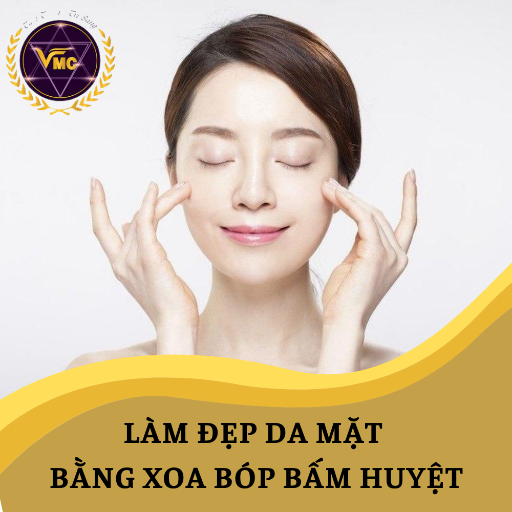 Khóa học Video Online Làm Đẹp Da Mặt Bằng Y Học Cổ Truyền - Trung Tâm Chăm Sóc Sức Khỏe VMC