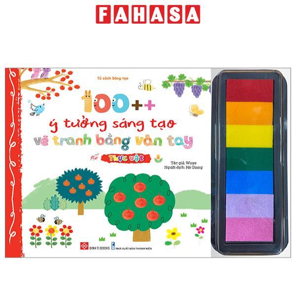 100++ Ý Tưởng Sáng Tạo Vẽ Tranh Bằng Vân Tay - Thực Vật - Bìa Cứng