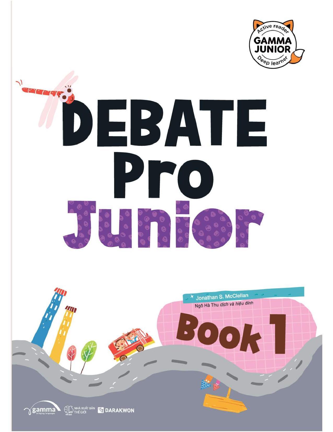 Debate Pro Junior: Nhà Tranh Biện Thông Minh Book1