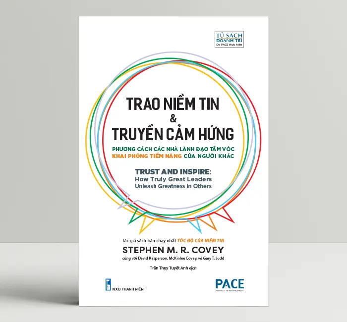 Trao Niềm Tin & Truyền Cảm Hứng (Trust and Inspire) - Stephen M. R. Covey - PACE Books