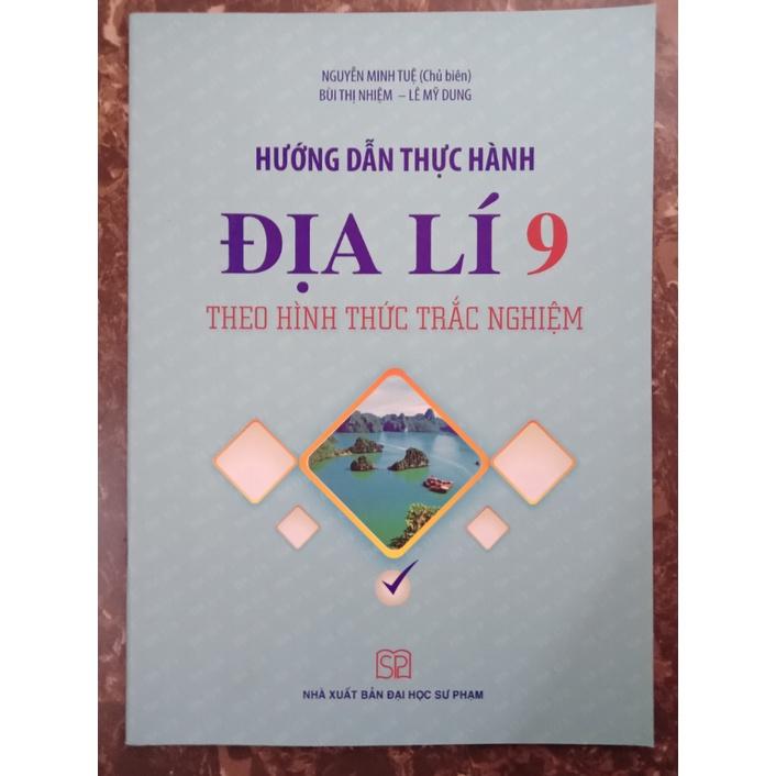 Sách - Hướng Dẫn Thực Hành Địa Lí 9 Theo Hình Thức Trắc Nghiệm