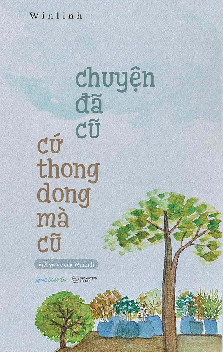 Chuyện Đã Cũ Cứ Thong Dong Mà Cũ (AZ)