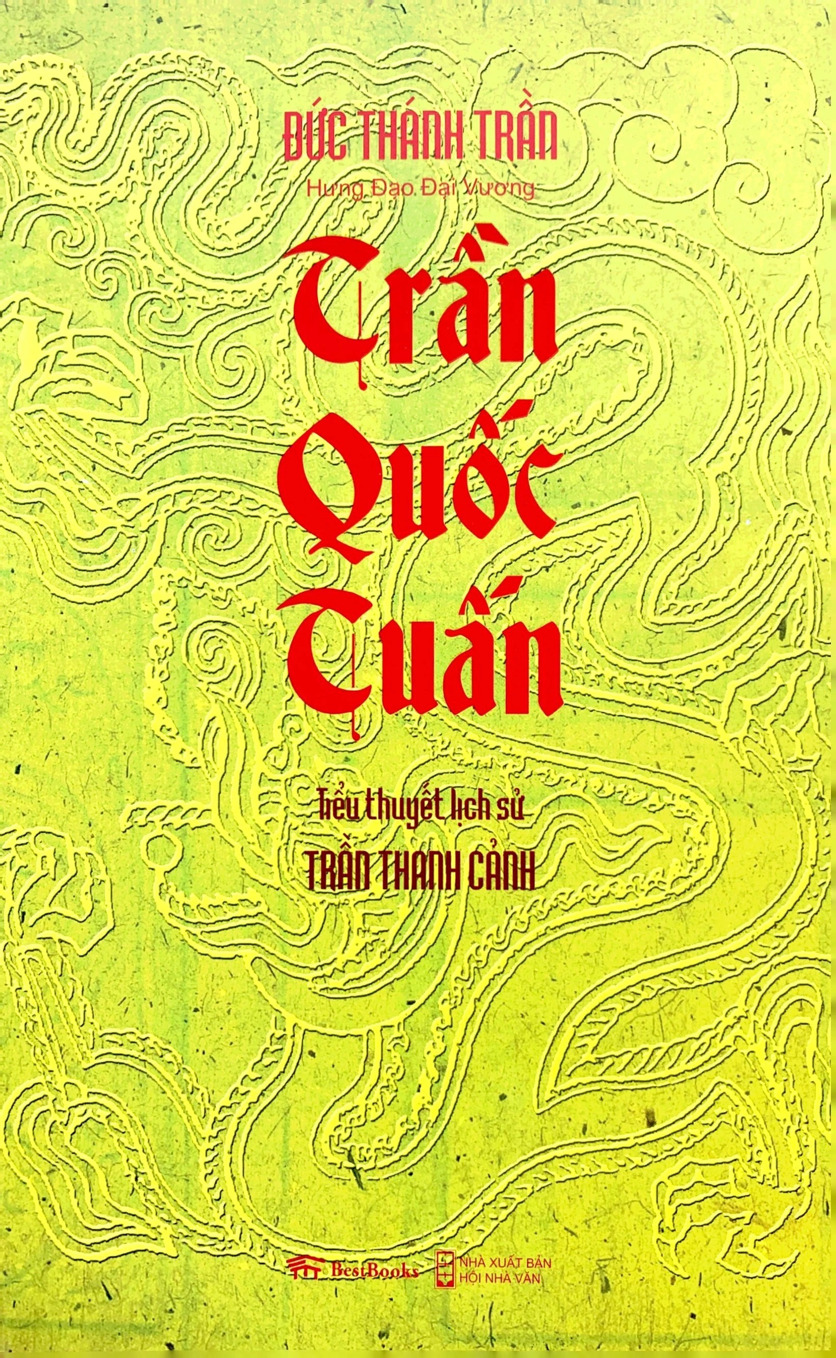 Trần Quốc Tuấn Tiểu Thuyết Lịch Sử Tái Bản