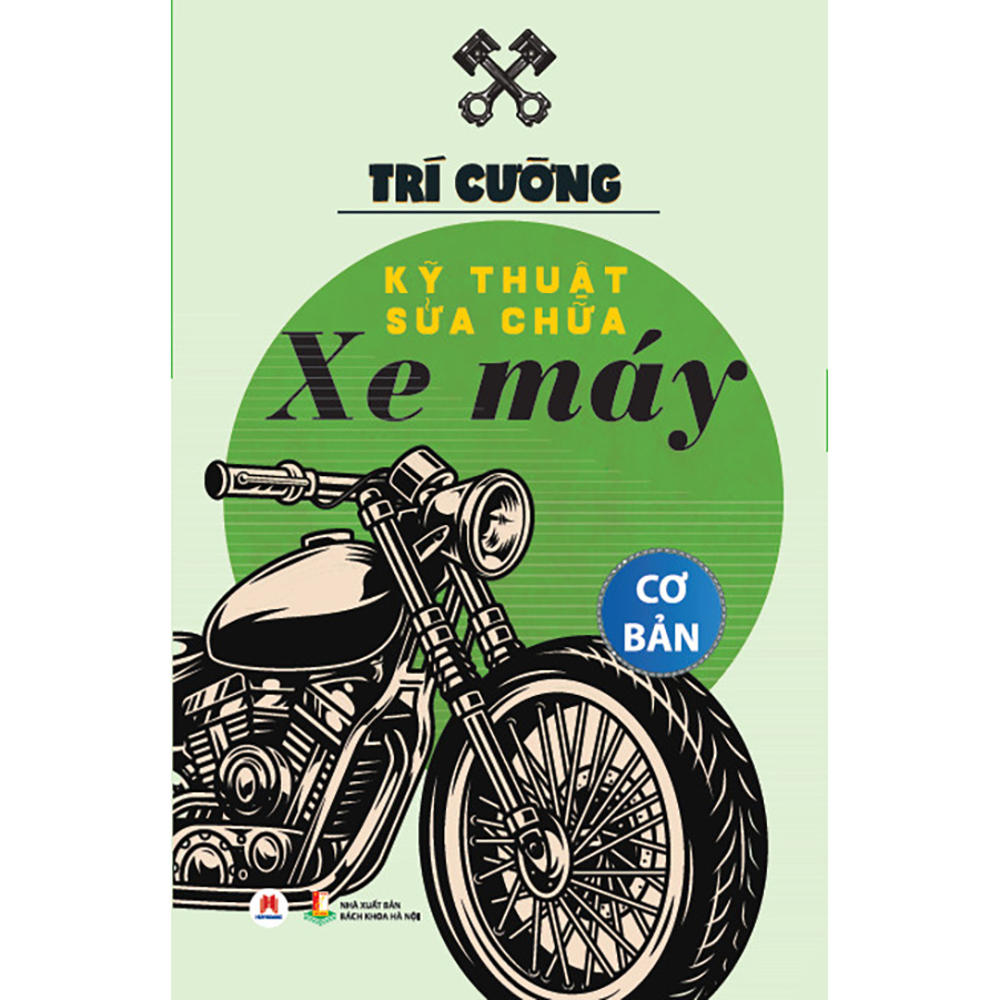 Kỹ thuật sửa chữa xe máy cơ bản