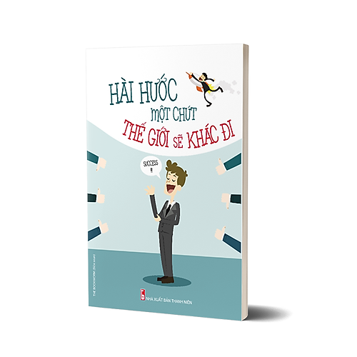 Hài Hước Một Chút Thế Giới Sẽ Khác Đi