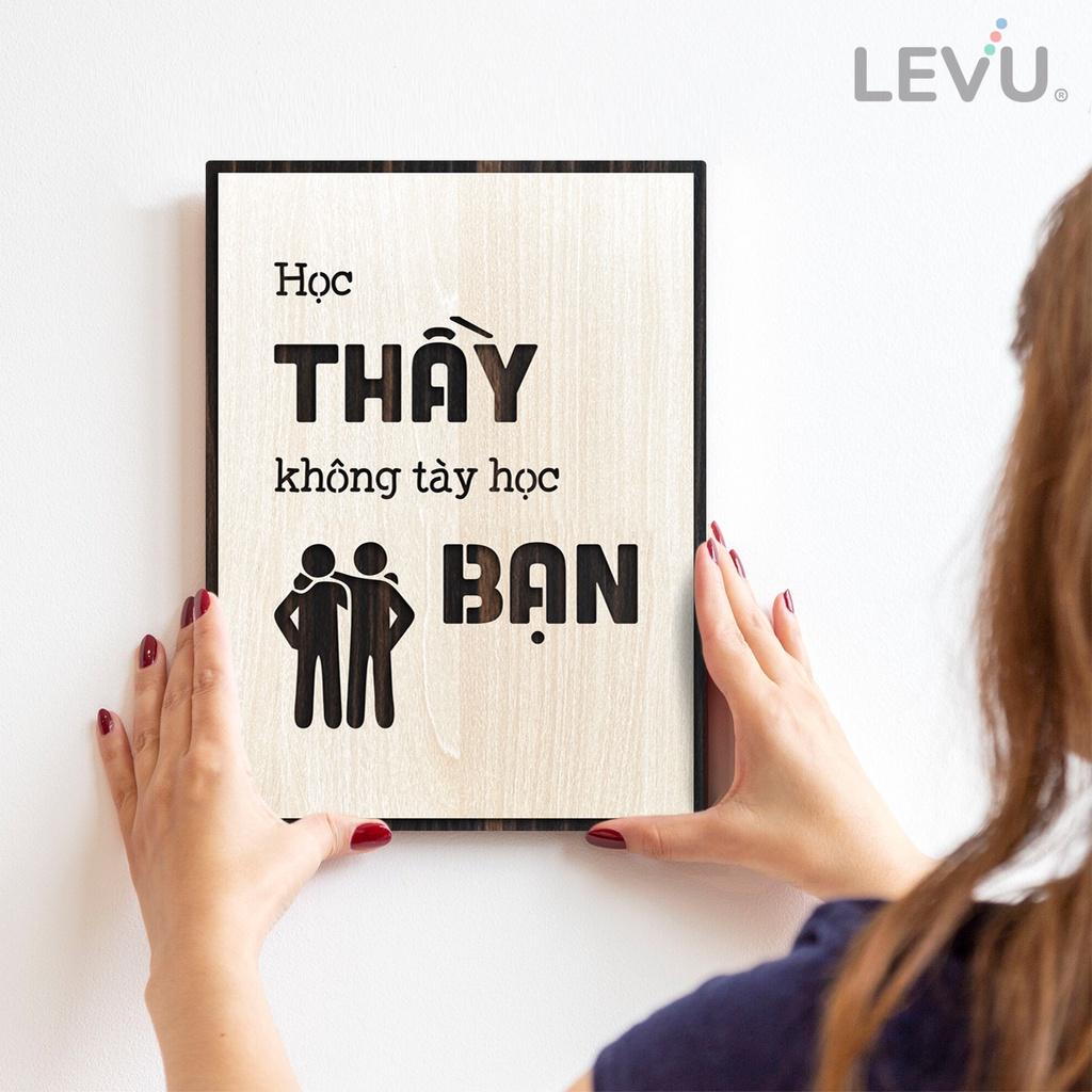 Tranh tạo động lực học tập LEVU LV074 "Học thầy không tày học bạn"
