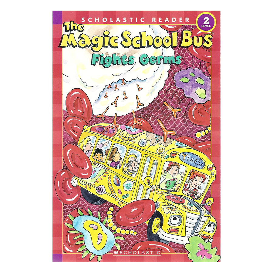 The Magic School Bus Science Reader: Fights Germs (L2) - Chuyến Xe Khoa Học Kỳ Thú