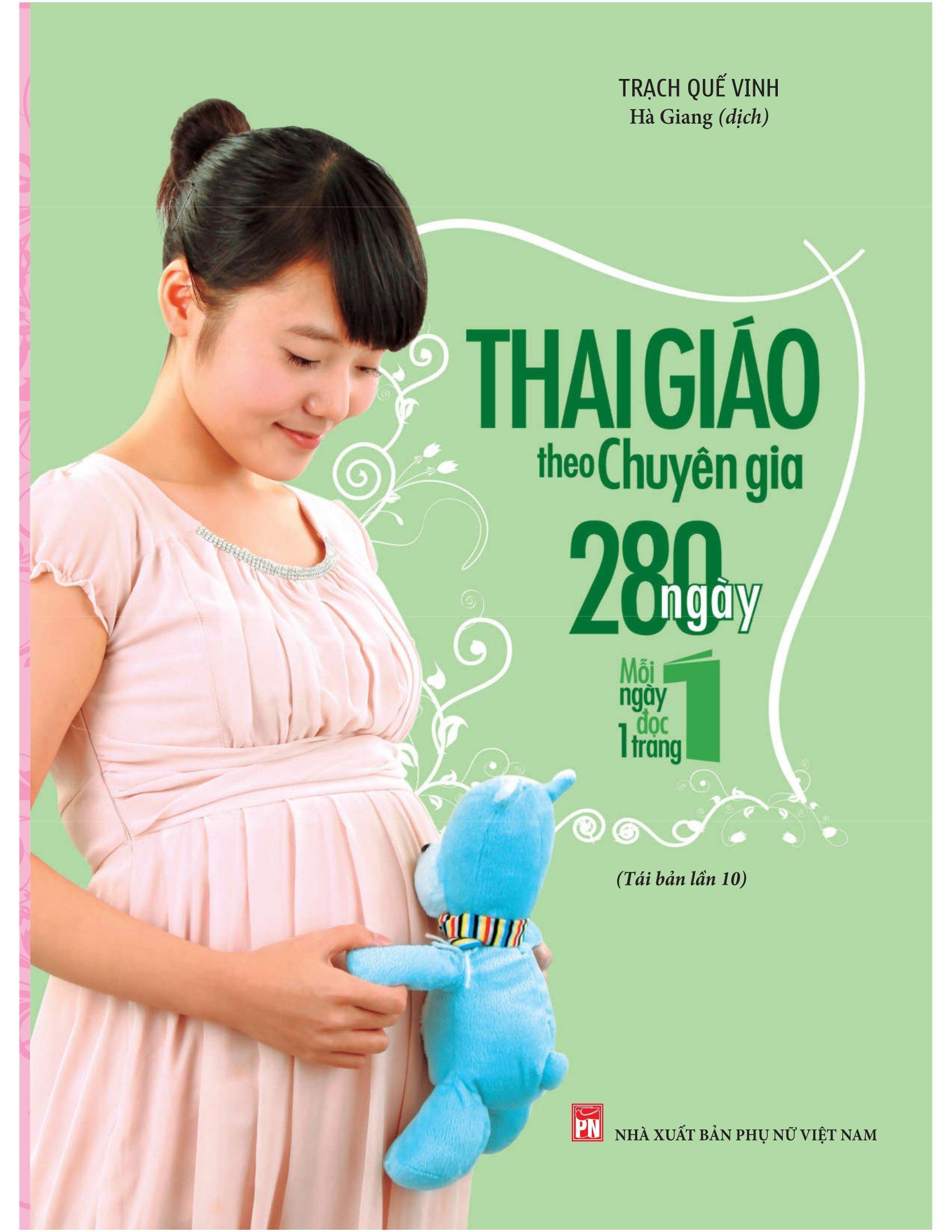 Sách - Thai Giáo Theo Chuyên Gia - 280 Ngày Mỗi Ngày Đọc Một Trang (Tái Bản 2025)