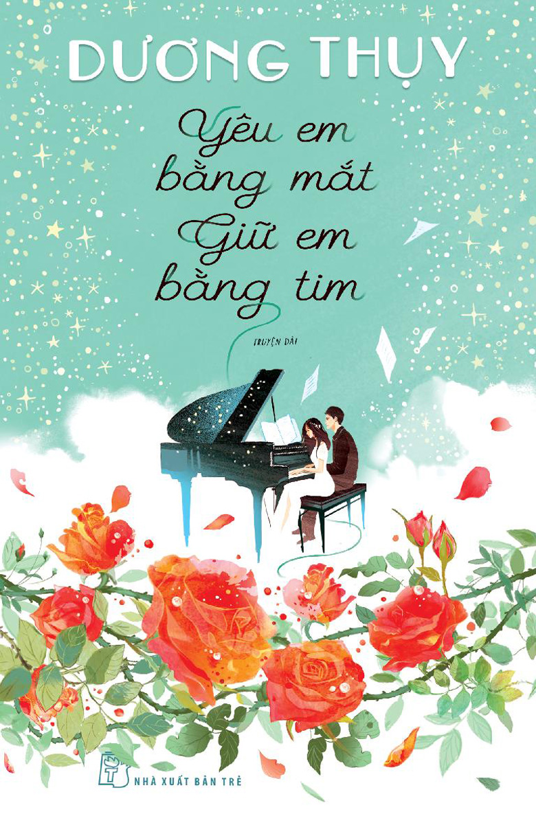 Yêu Em Bằng Mắt, Giữ Em Bằng Tim _TRE