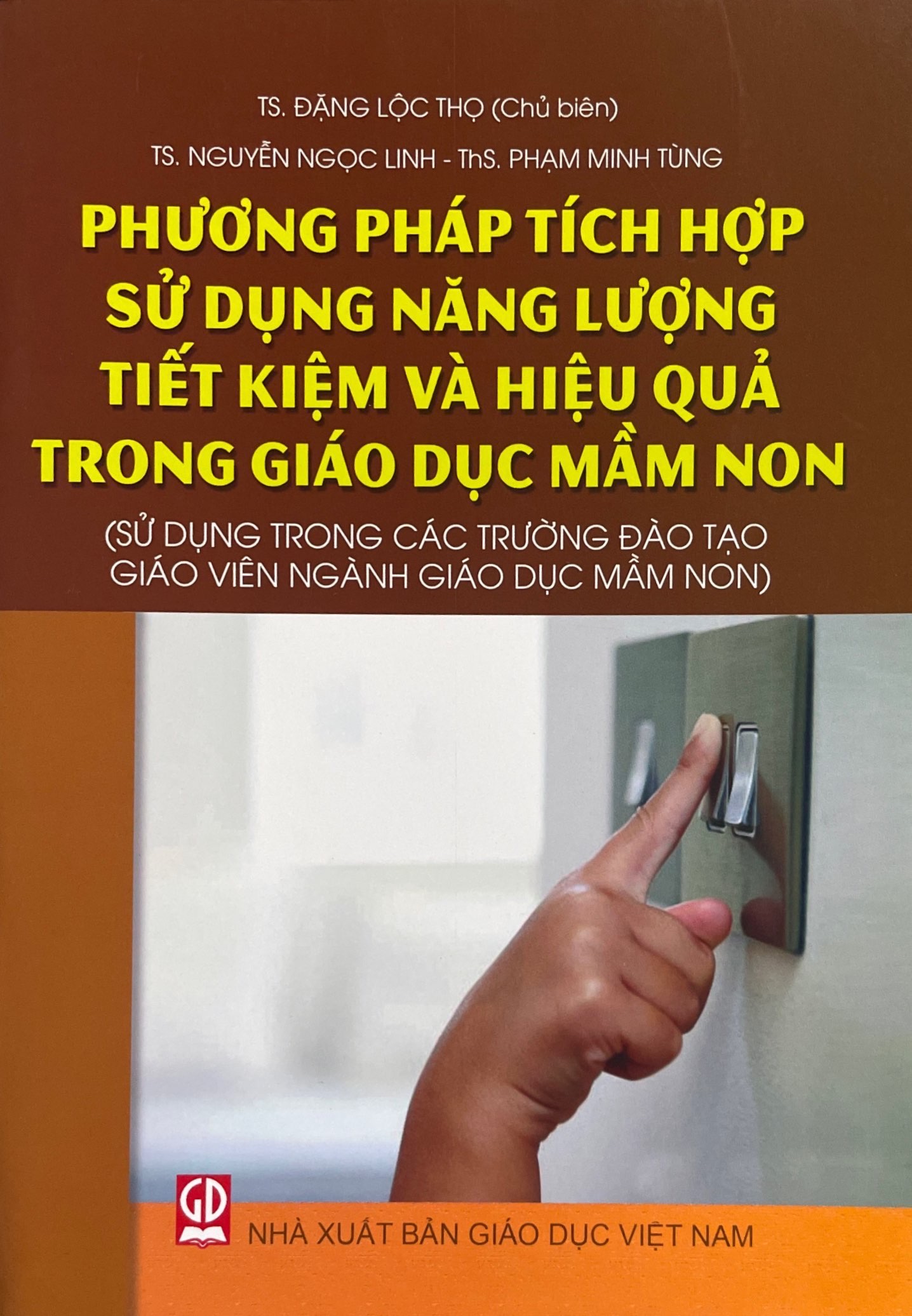 PHƯƠNG PHÁP TÍCH HỢP SỬ DỤNG NĂNG LƯỢNG TIẾT KIỆM VÀ HIỆU QUẢ TRONG GIÁO DỤC MẦM NON