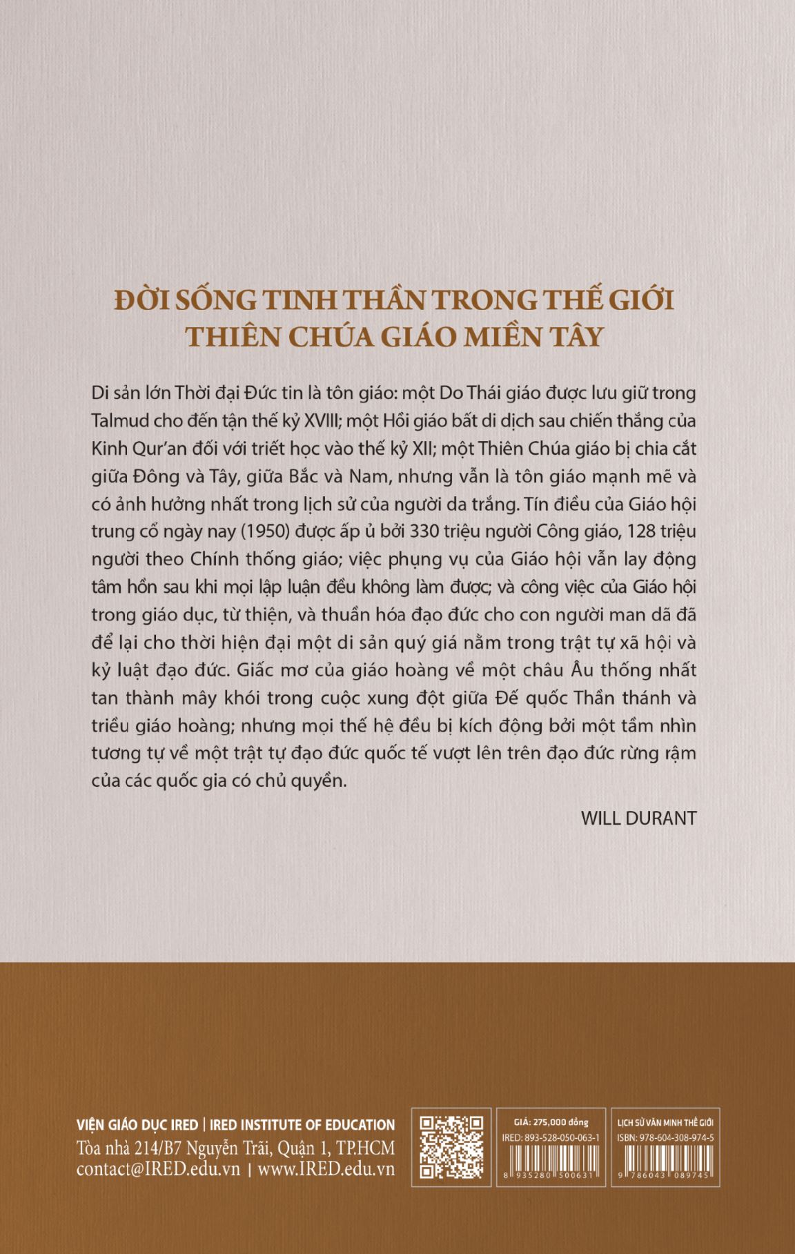 Sách IRED Books - Lịch sử văn minh thế giới phần 4 : Thời đại Đức Tin - The Age of Faith, tập 5: Đời sống tinh thần trong thế giới Thiên Chúa giáo miền Tây - Will Durant