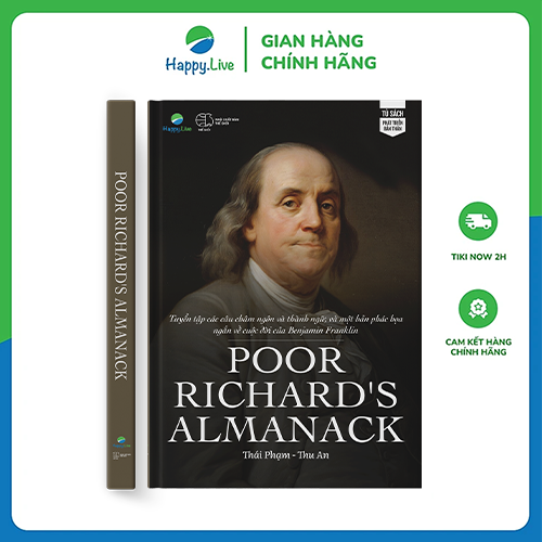 Sách Poor Richard's Almanack - Tuyển tập các câu châm ngôn và thành ngữ, và một bản phác họa ngắn về cuộc đời của Benjamin Franklin - Happy Live