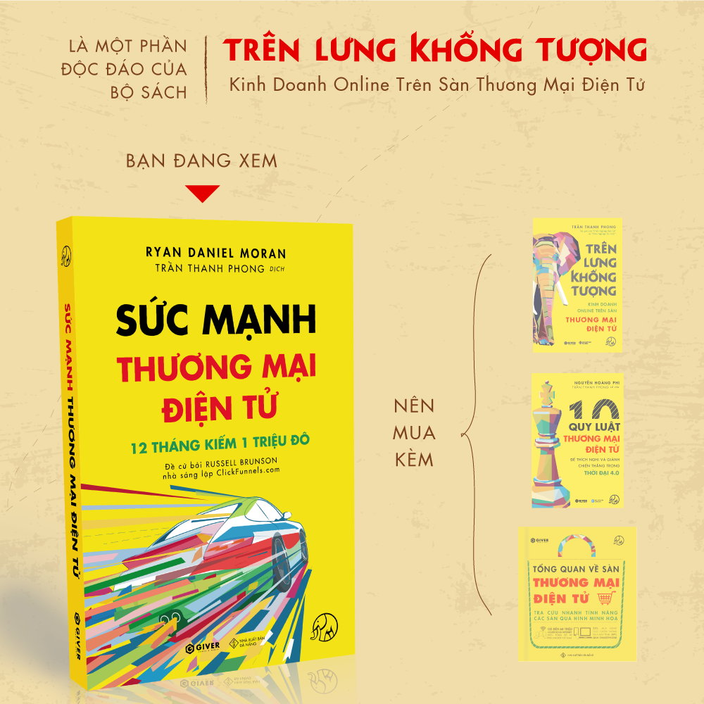 Hình ảnh Sức Mạnh Thương Mại Điện Tử - 12 Tháng Kiếm 1 Triệu Đô Bằng Kinh Doanh Online - Bộ Sách Trên Lưng Khổng Tượng