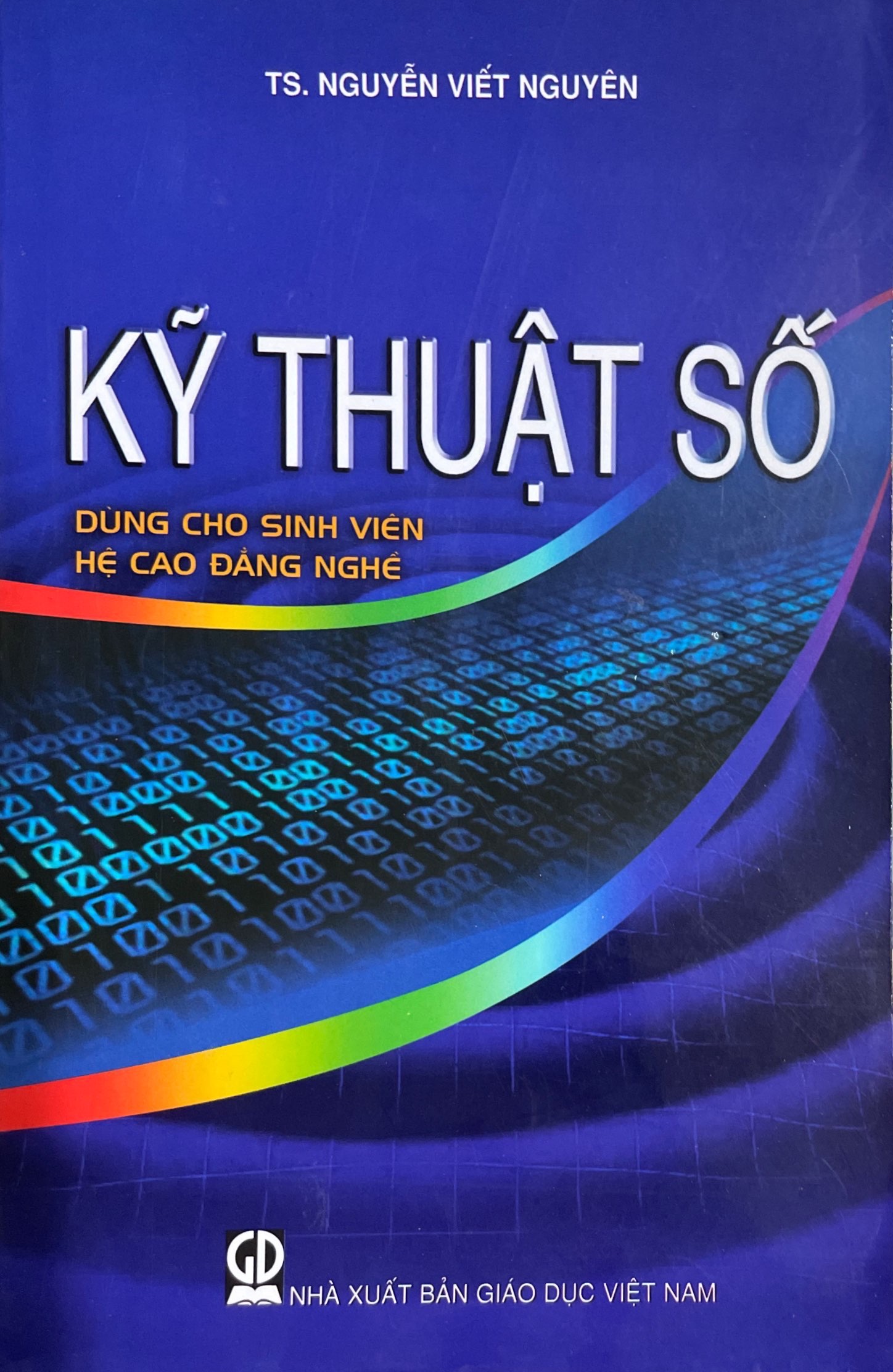 Kỹ Thuật Số( Dùng Cho Sinh Viên Hệ Cao Đẳng Nghề)