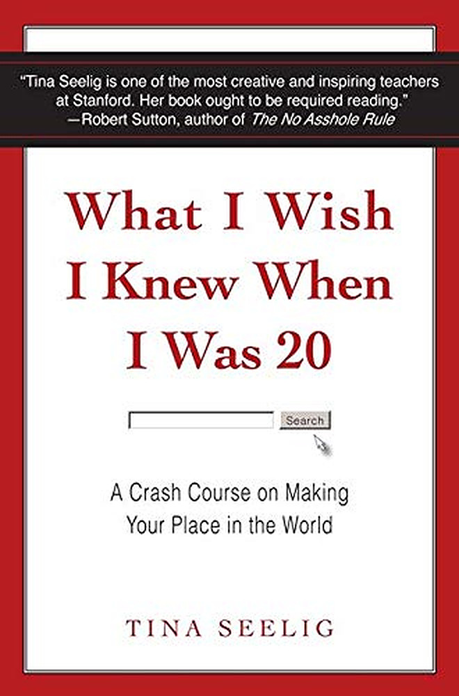 What I Wish I Knew When I Was 20: A Crash Course On Making Your Place In the World