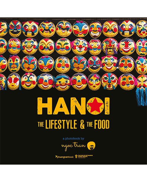 Hanoi: The Lifestyle and The Food (Sách ảnh)