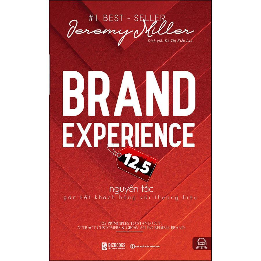 Sách - Brand Experience - 12,5 Nguyên Tắc Gắn Kết Khách Hàng Với Thương Hiệu - MCBooks