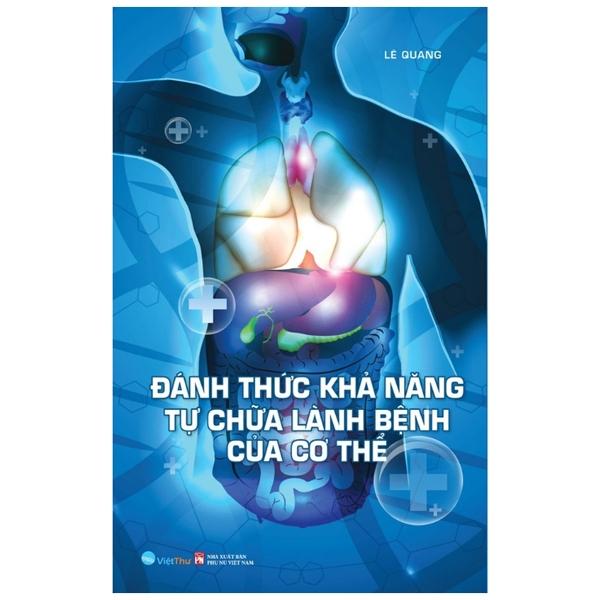 Đánh Thức Khả Năng Tự Chữa Lành Bệnh Của Cơ Thể