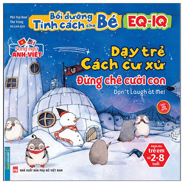 Bồi Dưỡng Tính Cách Cho Bé EQ IQ (2-8 Tuổi) - Dạy Trẻ Cách Cư Xử (Song Ngữ Anh - Việt)