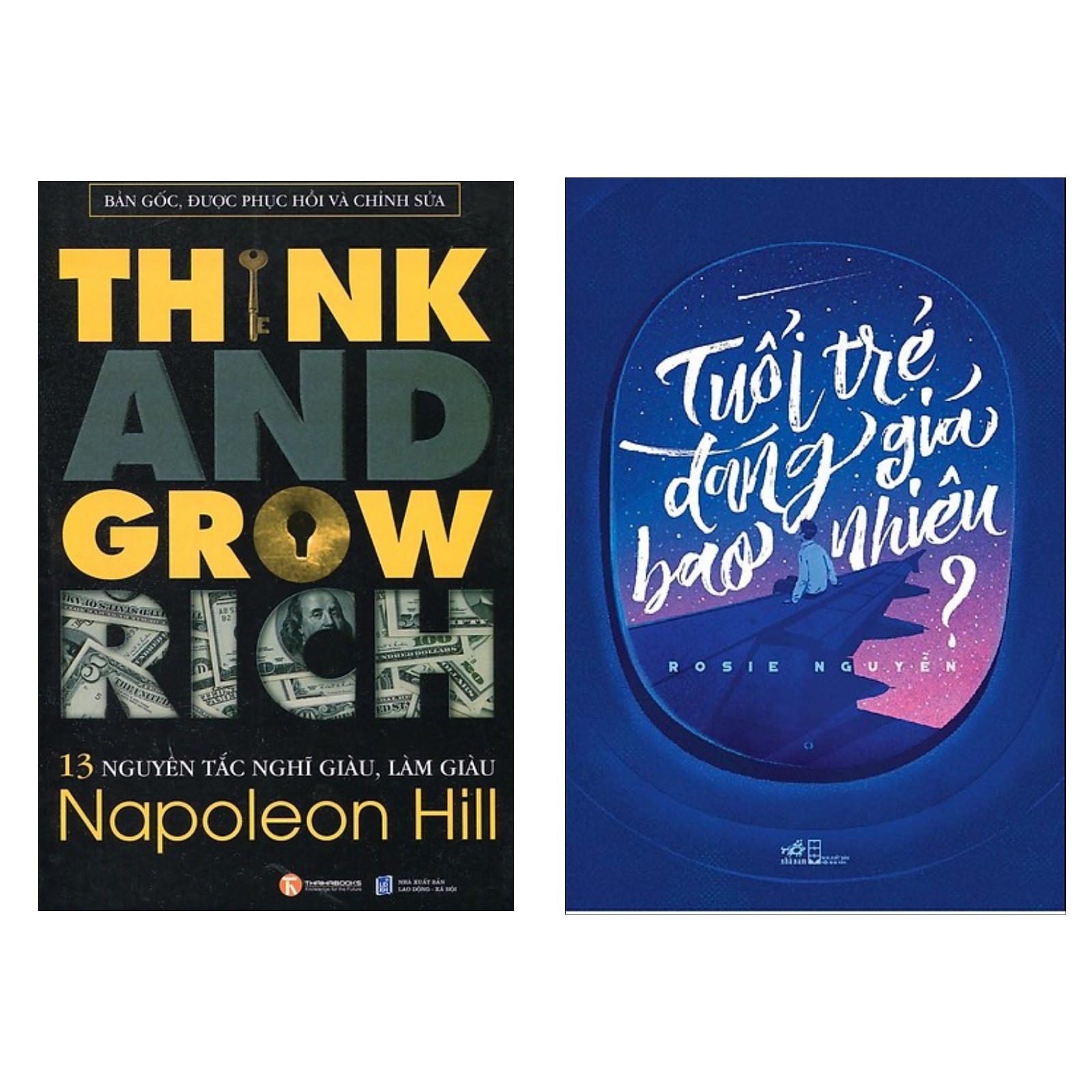 Combo Think And Grow Rich - 13 Nguyên Tắc Nghĩ Giàu Làm Giàu + Tuổi Trẻ Đáng Giá Bao Nhiêu?