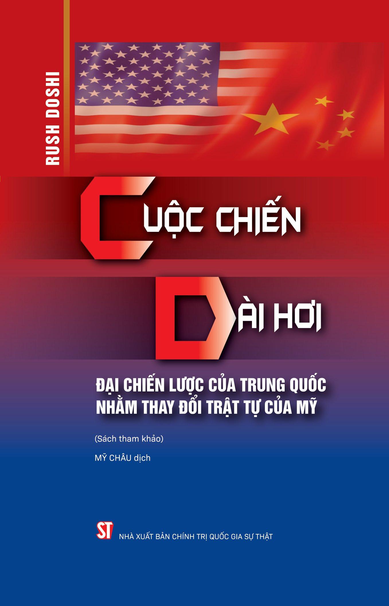 Cuộc Chiến Dài Hơi - Đại Chiến Lược Của Trung Quốc Nhằm Thay Đổi Trật Tự Của Mỹ