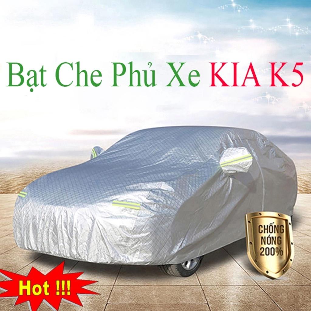Bạt Phủ Xe Ô Tô KIA K5 - Bạt Phủ Ô Tô 5 Chỗ 3 Lớp Cao Cấp Chống Mưa, Chống Nắng, Chống Cháy Loại 1