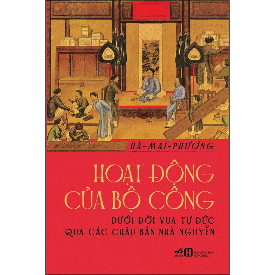 Hoạt động của bộ Công dưới đời vua Tự Đức qua các châu bản nhà Nguyễn