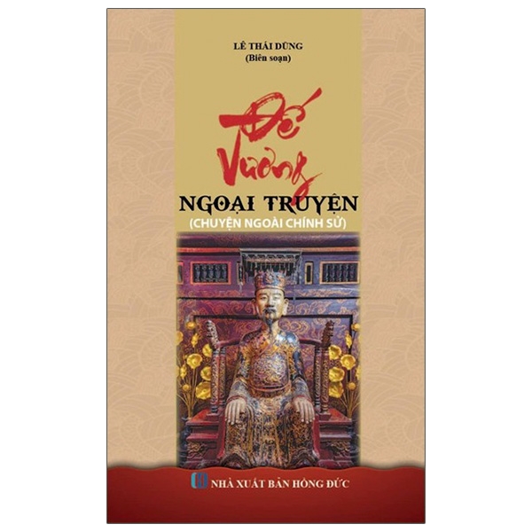 Đế Vương Ngoại Truyện - Chuyện Ngoài Chính Sử