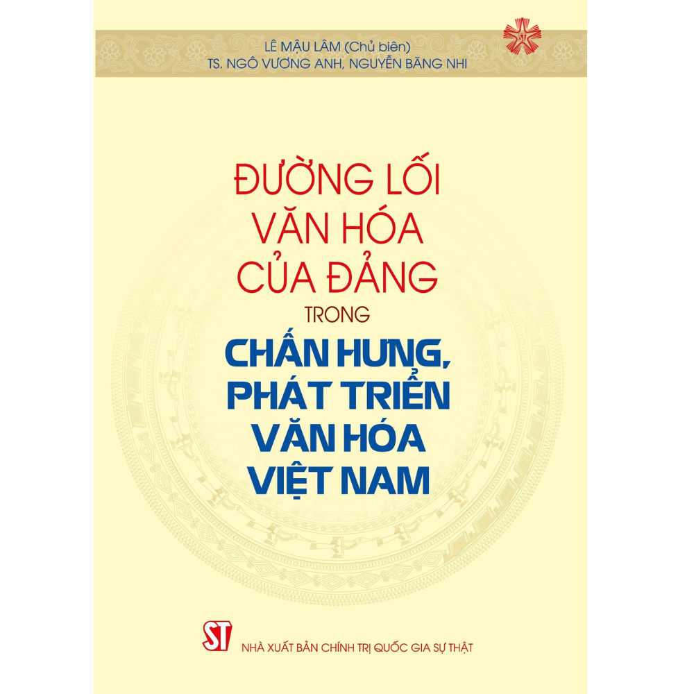 Đường lối văn hóa của Đảng trong chấn hưng, phát triển văn hóa Việt Nam