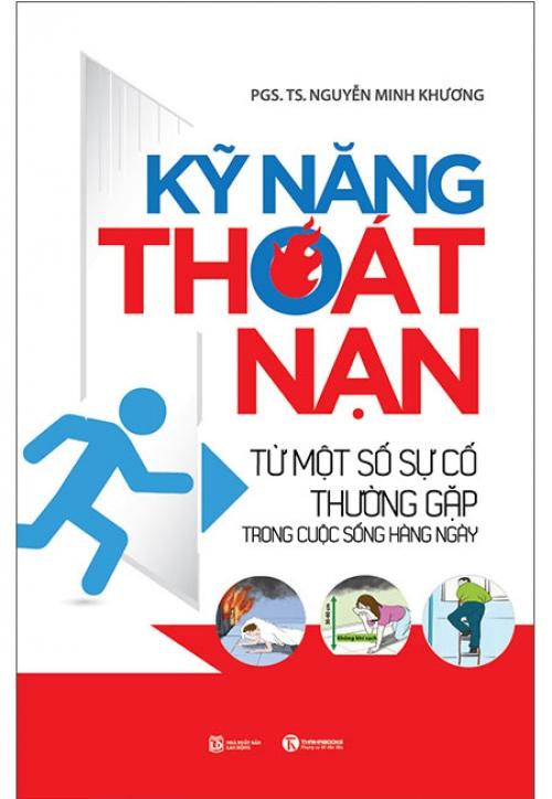 Kỹ Năng Thoát Nạn Từ Một Số Sự Cố Thường Gặp Trong Cuộc Sống Hàng Ngày